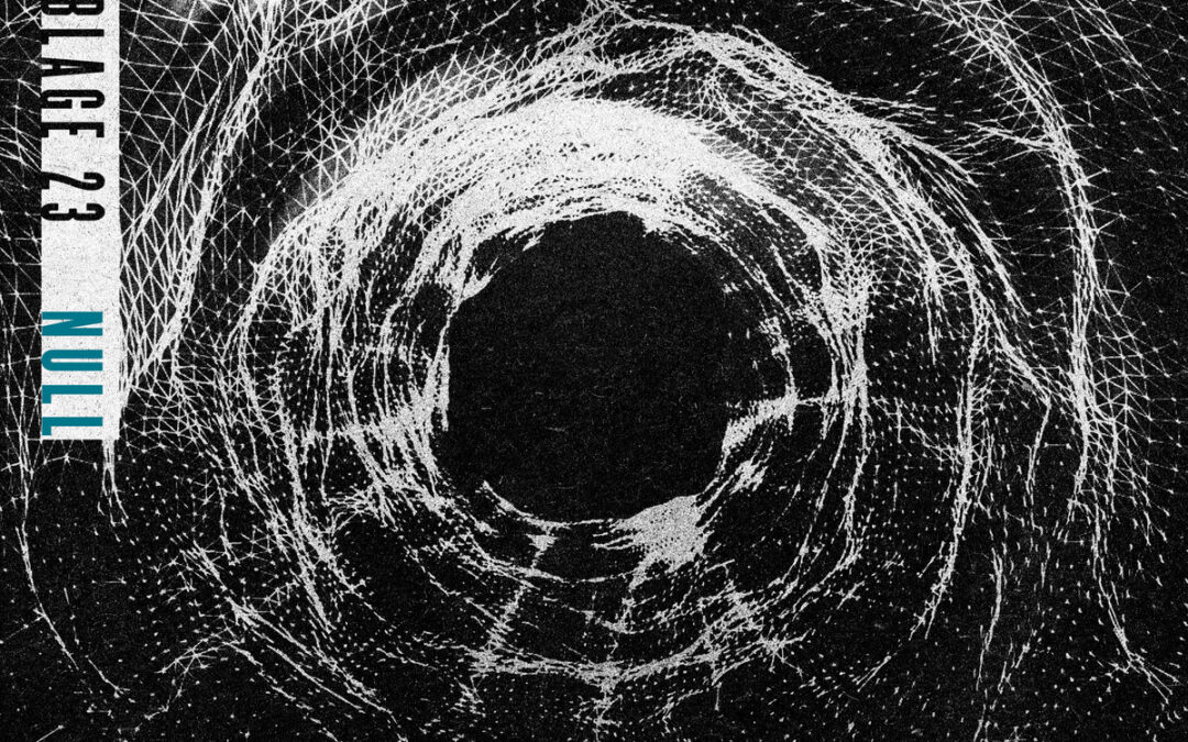 Assemblage 23, “Null”