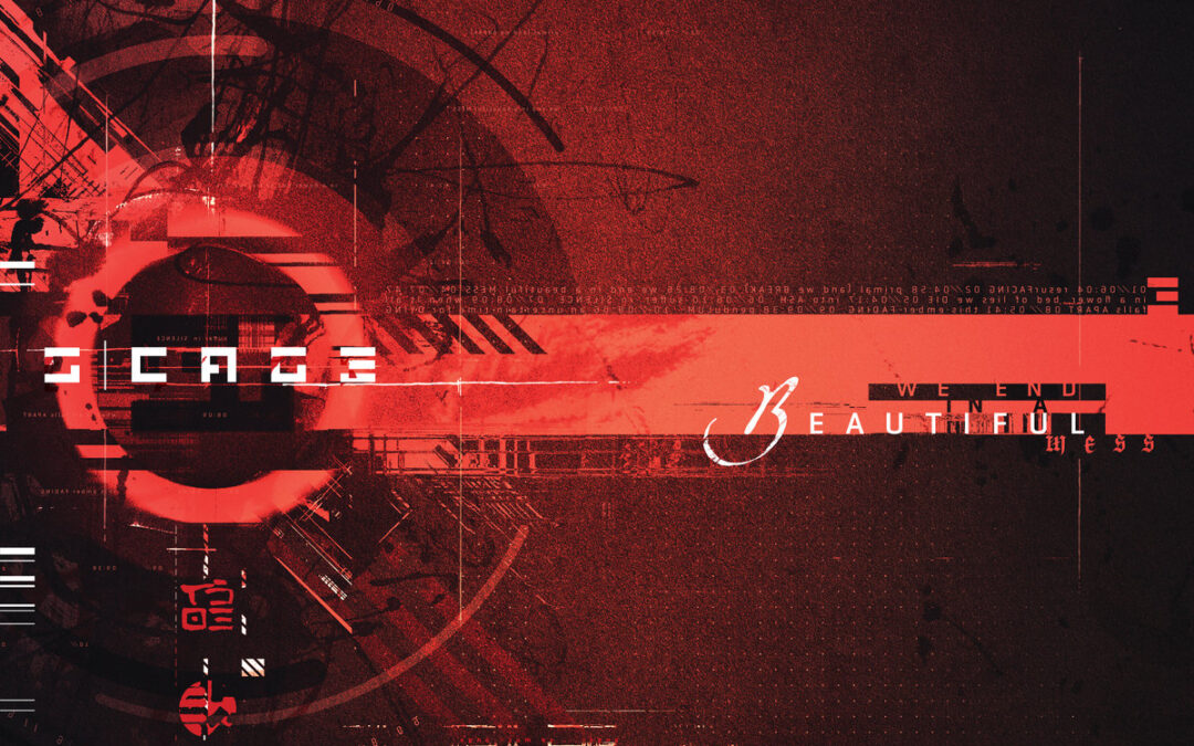 s:cage, “We End in a Beautiful Mess”
