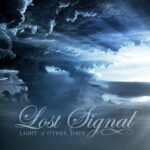 Lost Signal, “Light of Other Days”