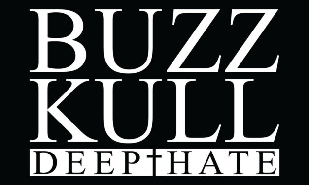 Buzz Kull, “Deep Hate”