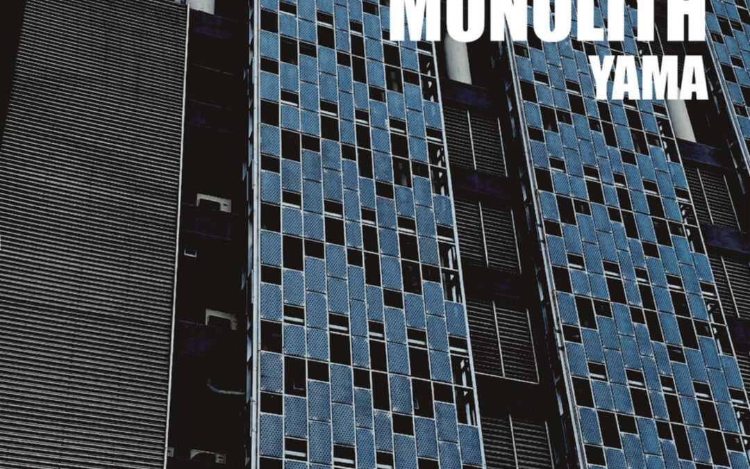 Monolith, “Yama”