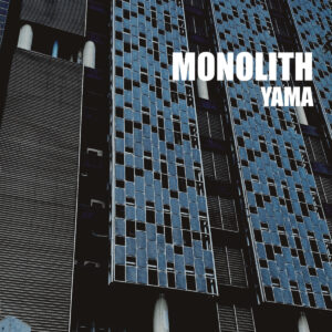 Monolith - Yama