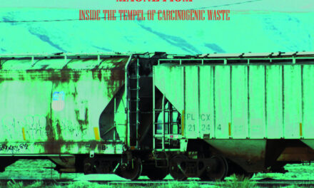 Magnetism, “Inside The Temple Of Carcinogenic Waste”