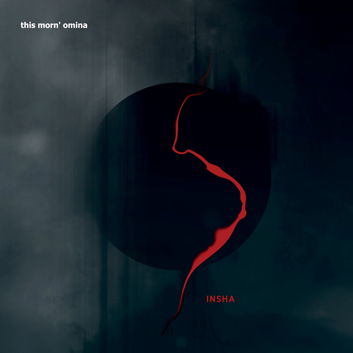 This Morn Omina, "Insha" | I Die: You Die