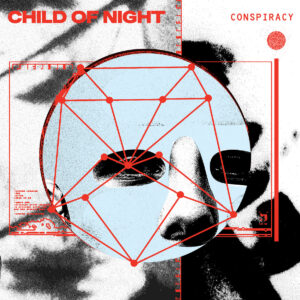 Child Of Night - Conspiracy