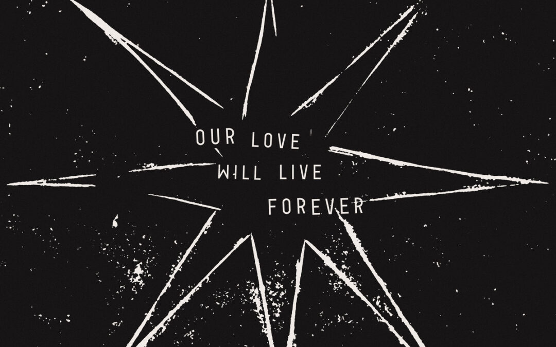 ACTORS, “Our Love Will Last Forever”