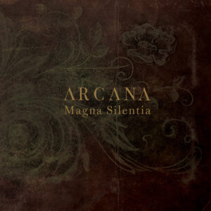 Arcana - Magna Silentia