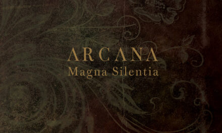 Arcana, “Magna Silentia”